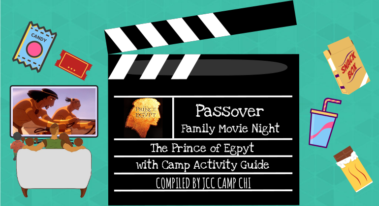 Camp Chi, Passover & The Prince of Egypt - JCC Camp Chi